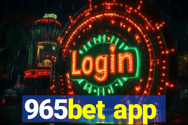 965bet app